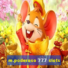 m.poderoso 777 slots